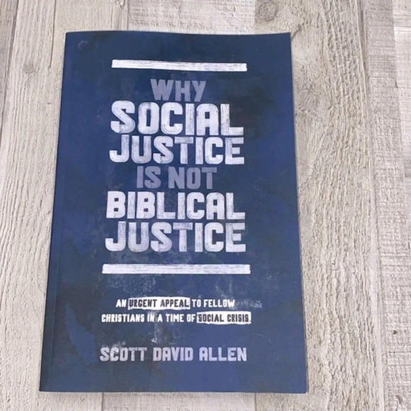 Why Social Justice is Not Biblical Justice book by Scott David Allen - Picture 2 of 13